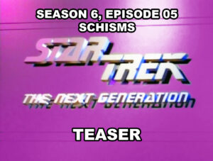 STAR TREK THE NEXT GENERATION season 6, episode 5, Schisms, teaser. October 17, 1992. Caped Wonder Stuns City!