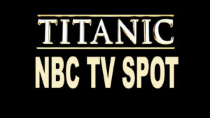 TITANIC- NBC premiere TV spot. November 26, 2000.