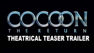 COCOON II THE RETURN Theatrical trailer. Released November 23, 1988. Caped Wonder Stuns City!