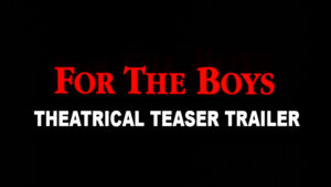 FOR THE BOYS- Theatrical teaser trailer. Released November 27, 1991.