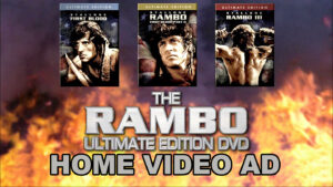 FIRST BLOOD/RAMBO FIRST BLOOD PART II/RAMBO III- Home video ad. November 23, 2004.