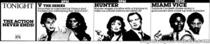 V THE SERIES/HUNTER/MIAMI VICE- Television guide ad. November 9, 1984.