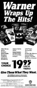 BATMAN/FULL METAL JACKET/INNERSPACE/THE WITCHES OF EASTWICK/THE LOST BOYS/BETTLEJUICE- Home video ad. December 10, 1989. Caped Wonder Stuns City!