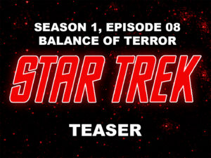 STAR TREK THE ORIGINAL SERIES season 1, episode 8, Balance of Terror, teaser. December 15, 1966, Caped Wonder Stuns City!