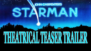 STARMAN- Theatrical teaser trailer. Released December 14, 1984.