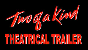 TWO OF A KIND- Theatrical trailer. Released December 16, 1983. Caped Wonder Stuns City!