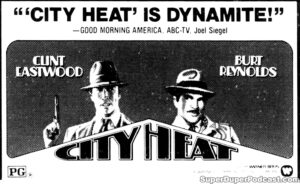 CITY HEAT- Newspaper ad. January 9, 1985. Caped Wonder Stuns City!