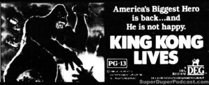 KING KONG LIVES- Newspaper ad. January 5, 1987. Caped Wonder Stuns City!