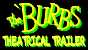 THE BURBS- Theatrical trailer. Released February 17, 1989. Caped Wonder Stuns City!