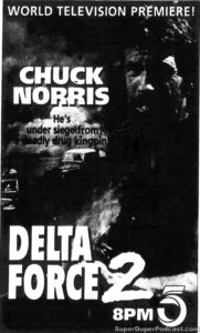 DELTA FORCE 2- Television guide ad. February 9, 1993. Caped Wonder Stuns City!