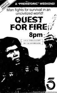 QUEST FOR FIRE- Television guide ad. February 2, 1985. Caped Wonder Stuns City!