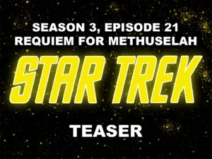 STAR TREK THE ORIGINAL SERIES season 3, episode 21, Requiem For Methuselah, teaser. February 14, 1969. Caped Wonder Stuns City!