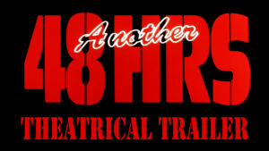 ANOTHER 48 HRS- Theatrical trailer. Released June 8, 1990. Caped Wonder Stuns City!