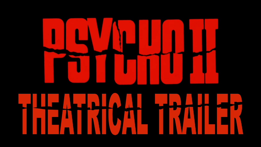 PSYCHO II- Theatrical trailer. Released June 3, 1983. Caped Wonder Stuns City!