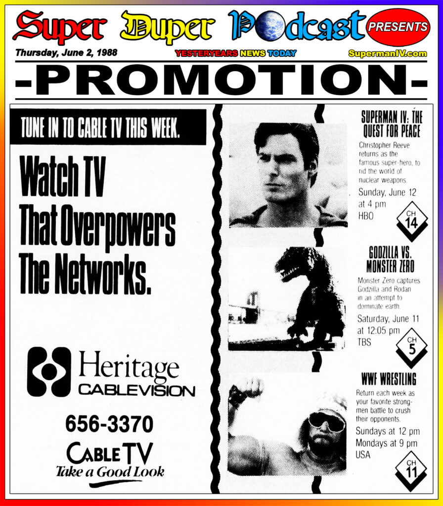SUPERMAN IV- June 2, 1988. Caped Wonder Stuns City!